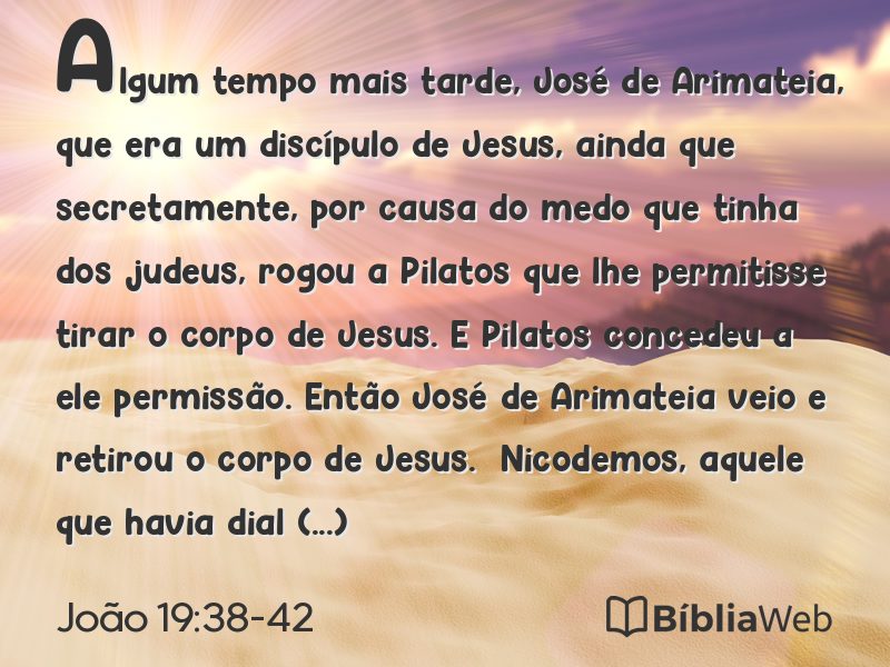 João 19:38-42 em imagem para compartilhar