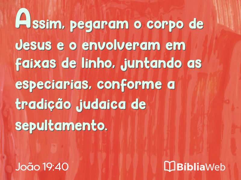João 19:40 em imagem para compartilhar