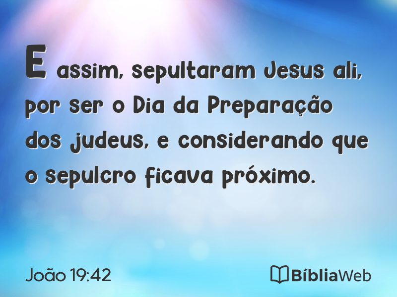 João 19:42 em imagem para compartilhar