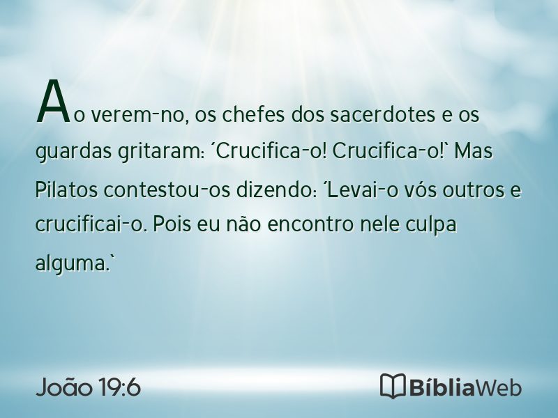 João 19:6 em imagem para compartilhar