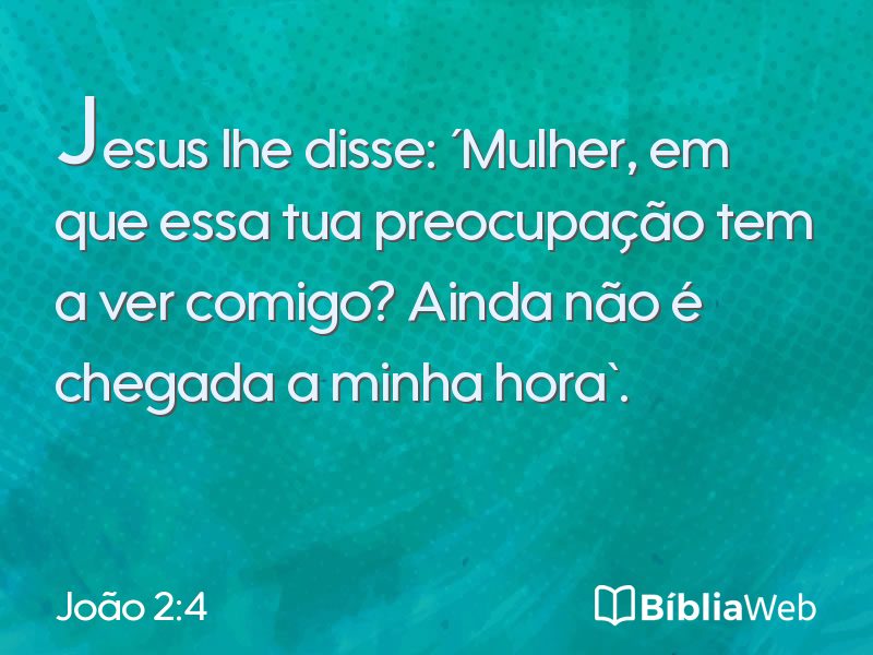 João 2:4 em imagem para compartilhar