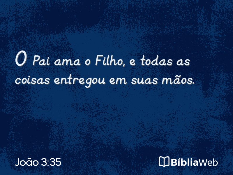 João 3:35 em imagem para compartilhar