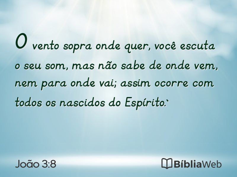 João 3:8 em imagem para compartilhar
