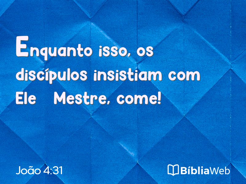 João 4:31 em imagem para compartilhar