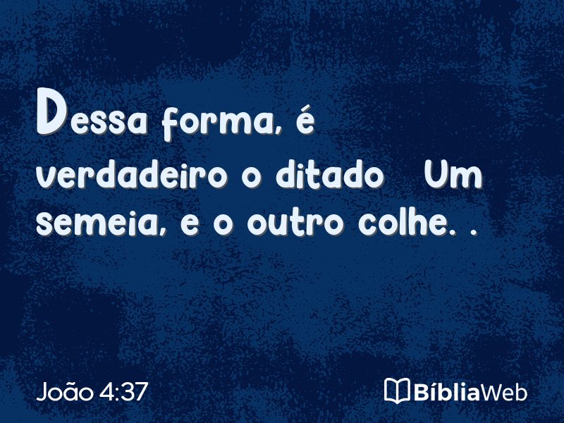 João 4:37 em imagem para compartilhar