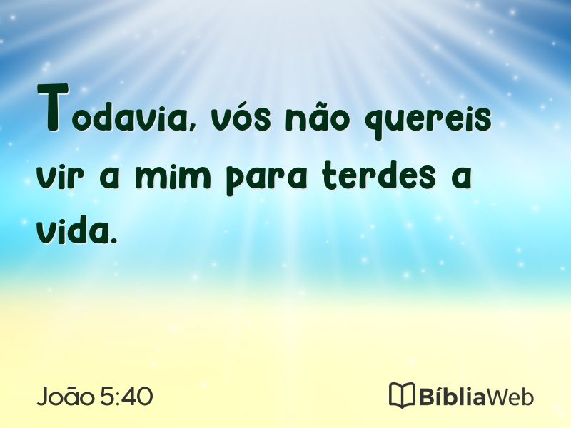 João 5:40 em imagem para compartilhar