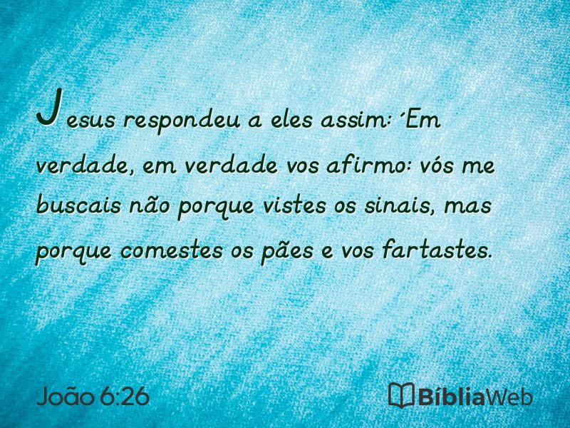 João 6:26 em imagem para compartilhar