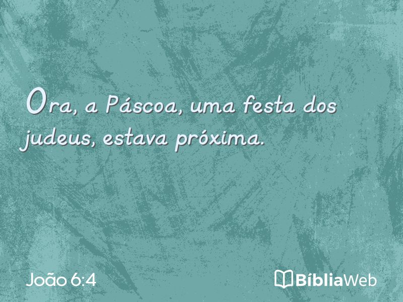 João 6:4 em imagem para compartilhar