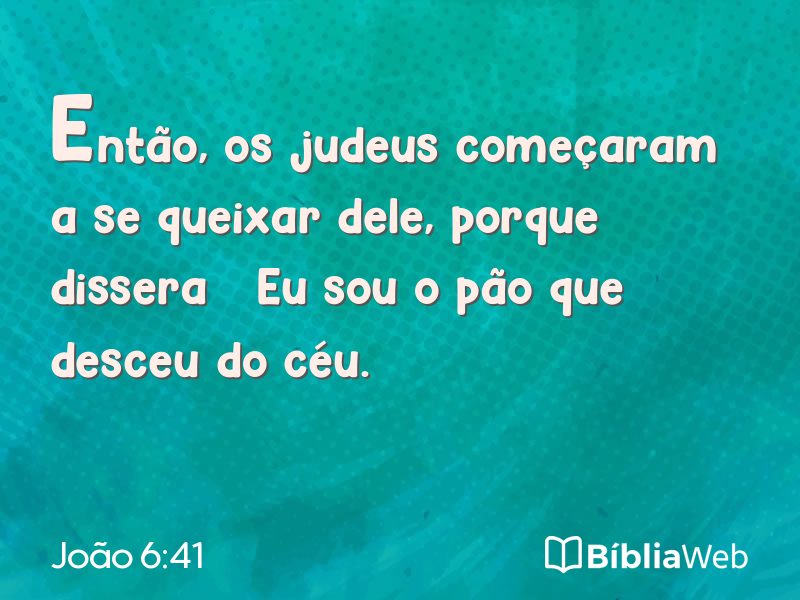 João 6:41 em imagem para compartilhar