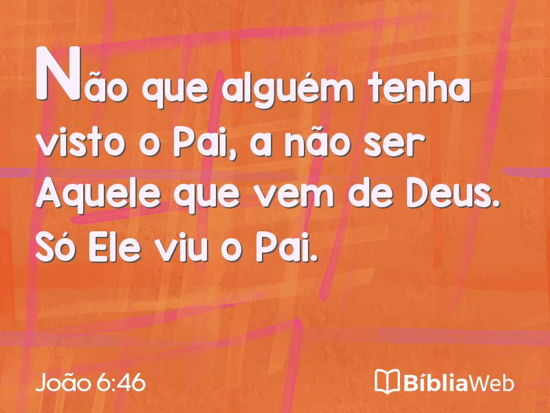 João 6:46 em imagem para compartilhar