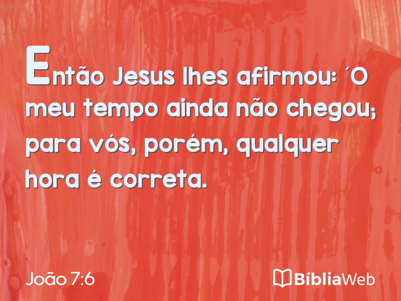 João 7:6 em imagem para compartilhar