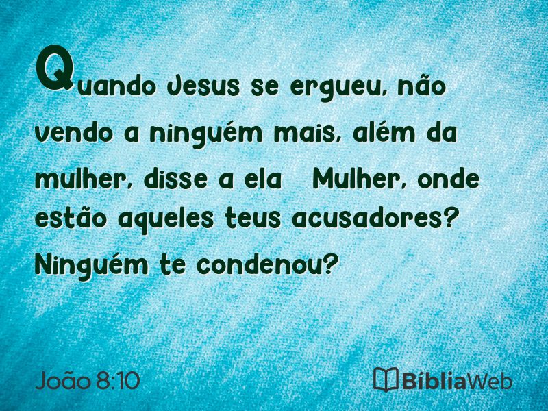 João 8:10 em imagem para compartilhar