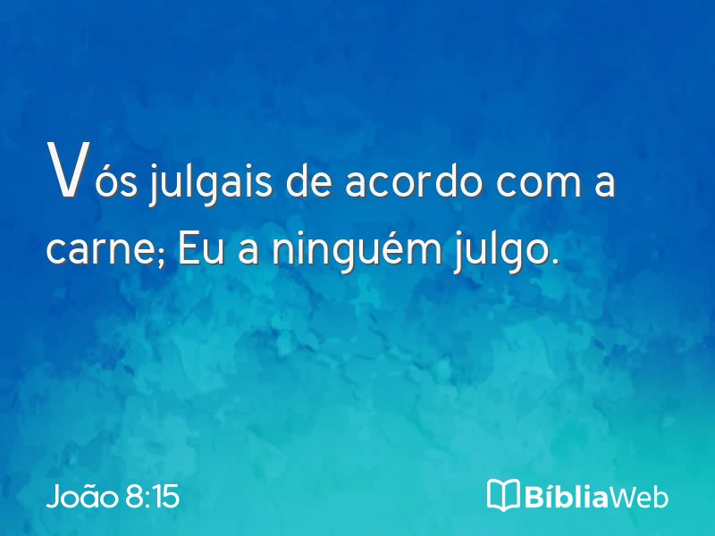 João 8:15 em imagem para compartilhar