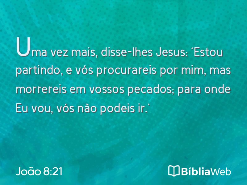João 8:21 em imagem para compartilhar