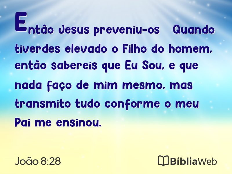 João 8:28 em imagem para compartilhar