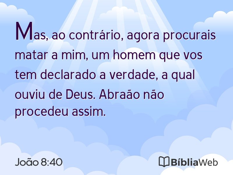 João 8:40 em imagem para compartilhar