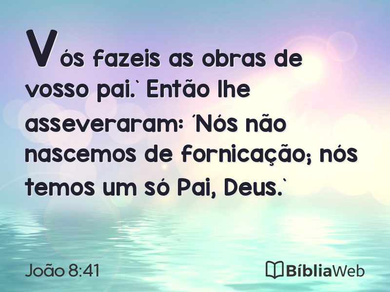 João 8:41 em imagem para compartilhar