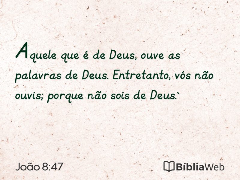 João 8:47 em imagem para compartilhar