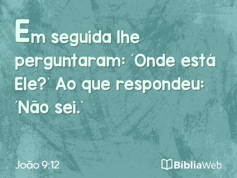João 9:12 em imagem para compartilhar