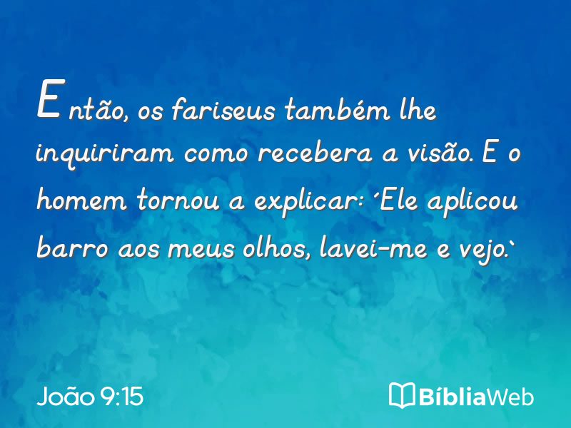 João 9:15 em imagem para compartilhar
