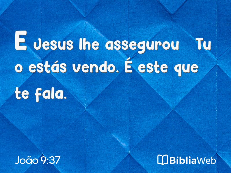 João 9:37 em imagem para compartilhar