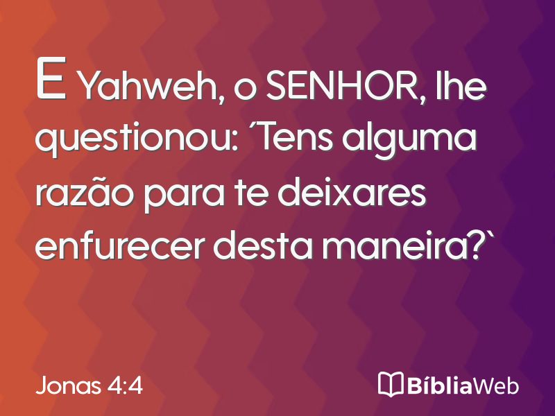 Jonas 4:4 em imagem para compartilhar
