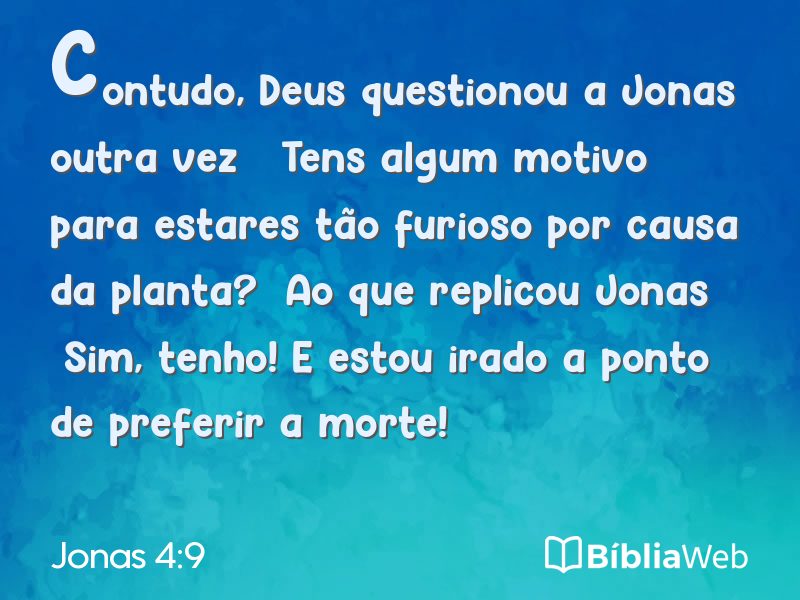 Jonas 4:9 em imagem para compartilhar