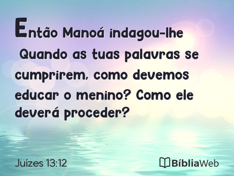 Juízes 13:12 em imagem para compartilhar
