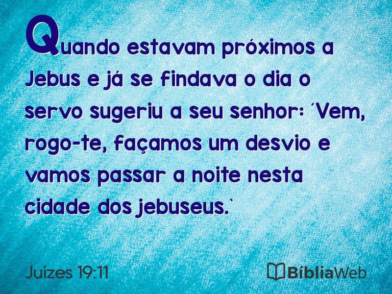 Juízes 19:11 em imagem para compartilhar