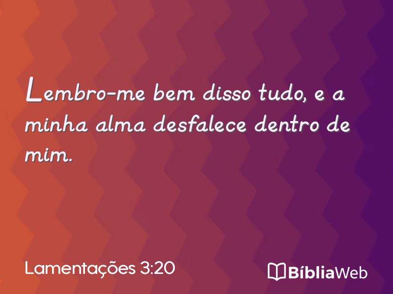 Lamentações 3:20 em imagem para compartilhar