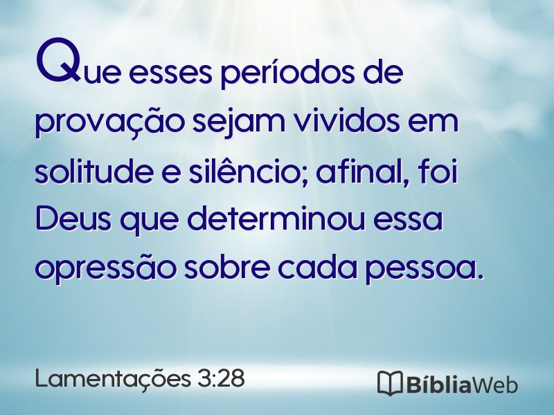 Lamentações 3:28 em imagem para compartilhar