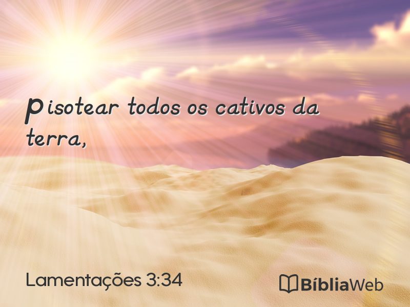 Lamentações 3:34 em imagem para compartilhar