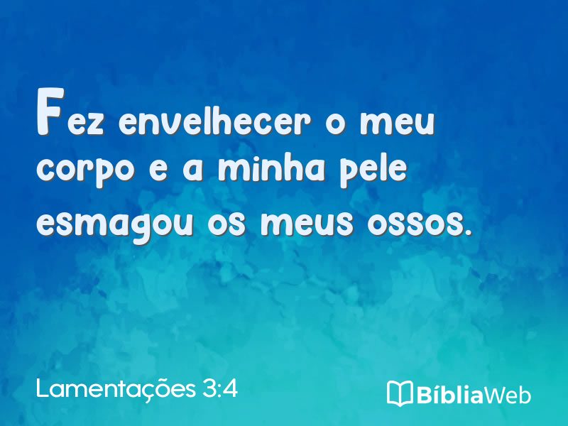 Lamentações 3:4 em imagem para compartilhar