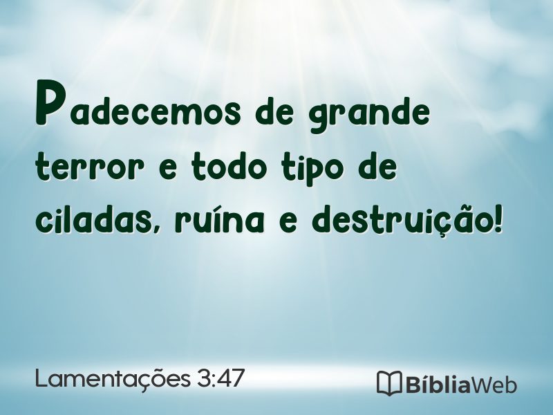 Lamentações 3:47 em imagem para compartilhar