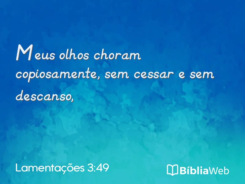 Lamentações 3:49 em imagem para compartilhar