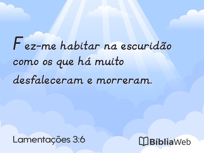 Lamentações 3:6 em imagem para compartilhar