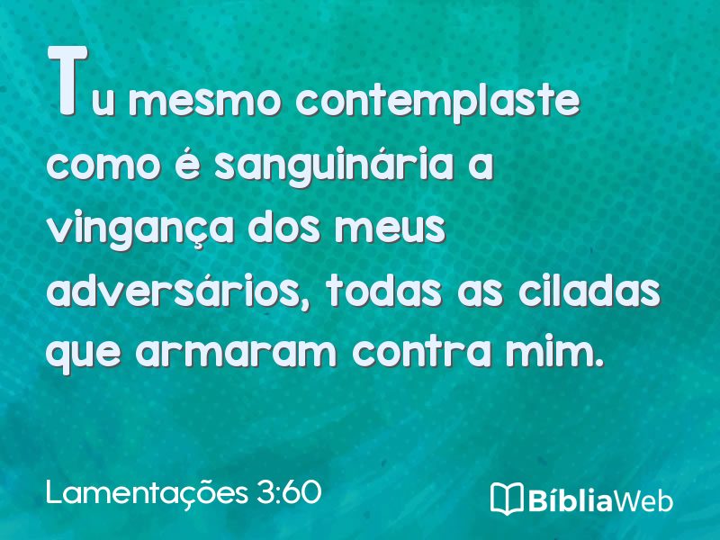 Lamentações 3:60 em imagem para compartilhar