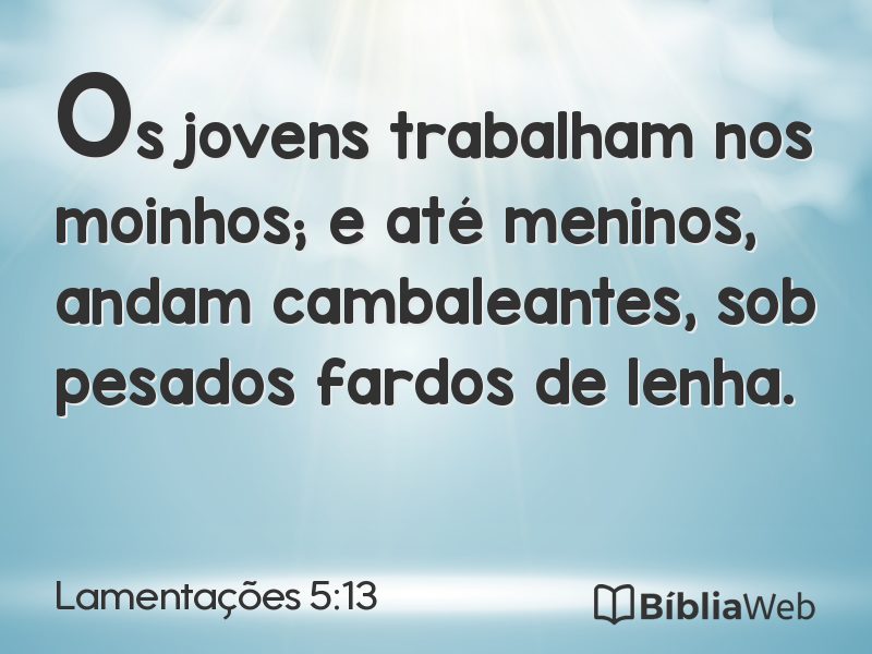 Lamentações 5:13 em imagem para compartilhar