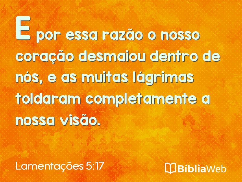 Lamentações 5:17 em imagem para compartilhar