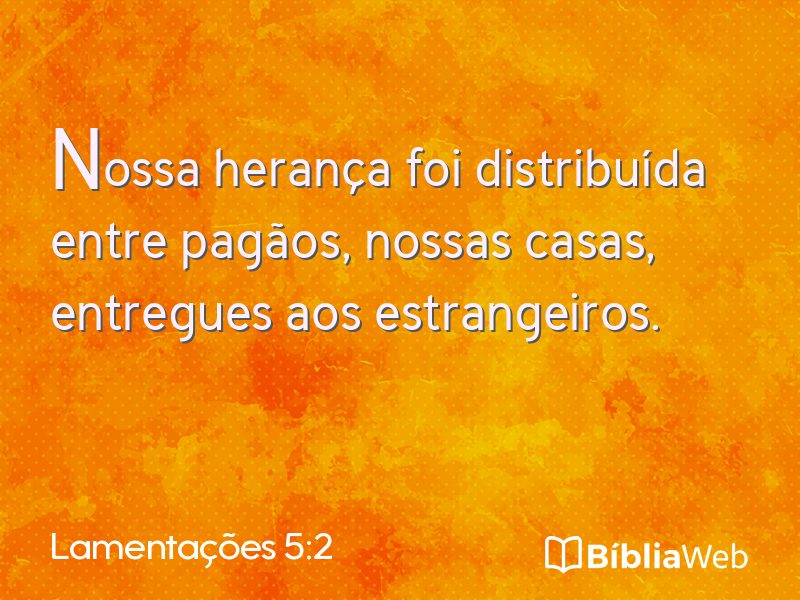 Lamentações 5:2 em imagem para compartilhar