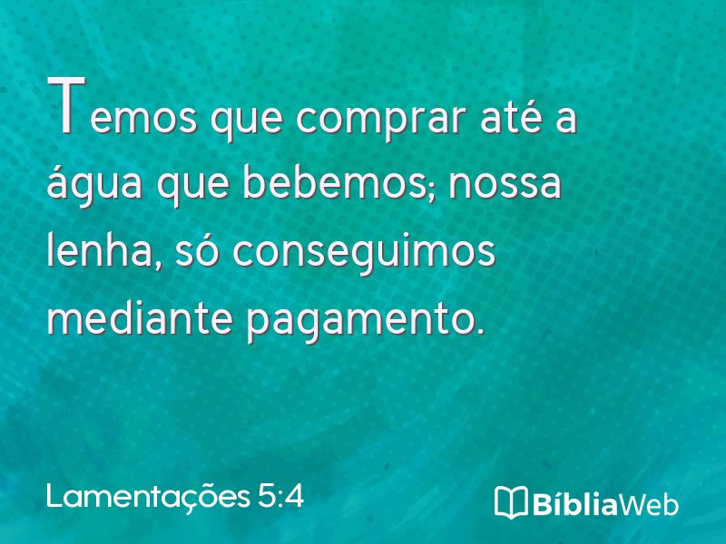 Lamentações 5:4 em imagem para compartilhar