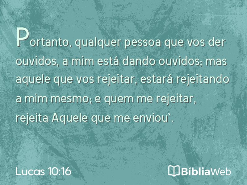 Lucas 10:16 em imagem para compartilhar