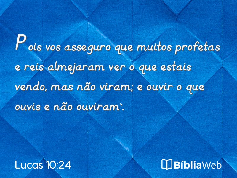 Lucas 10:24 em imagem para compartilhar