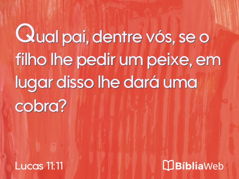 Lucas 11:11 em imagem para compartilhar