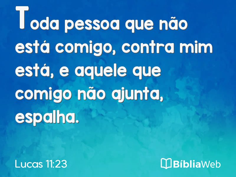 Lucas 11:23 em imagem para compartilhar