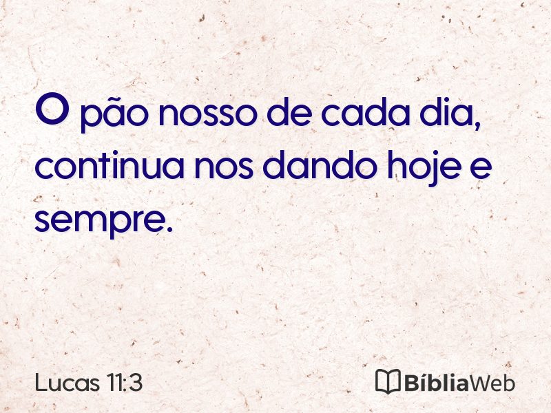 Lucas 11:3 em imagem para compartilhar