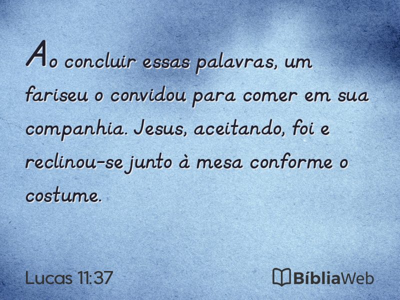 Lucas 11:37 em imagem para compartilhar