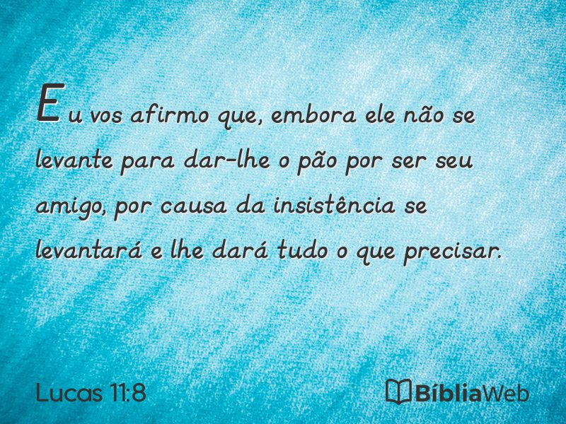Lucas 11:8 em imagem para compartilhar