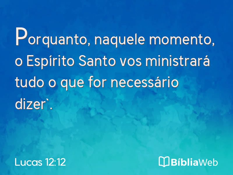 Lucas 12:12 em imagem para compartilhar