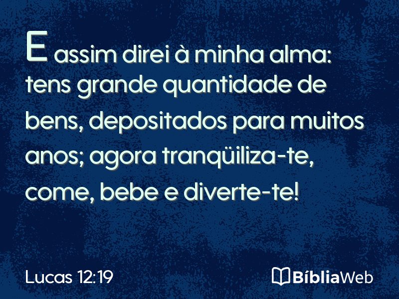 Lucas 12:19 em imagem para compartilhar
